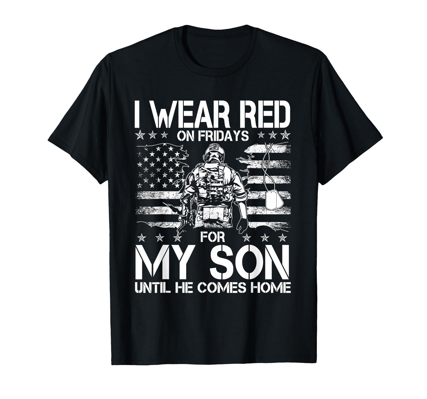 I Wear Red On Fridays For My SON Until He Comes Home Veteran T-Shirt