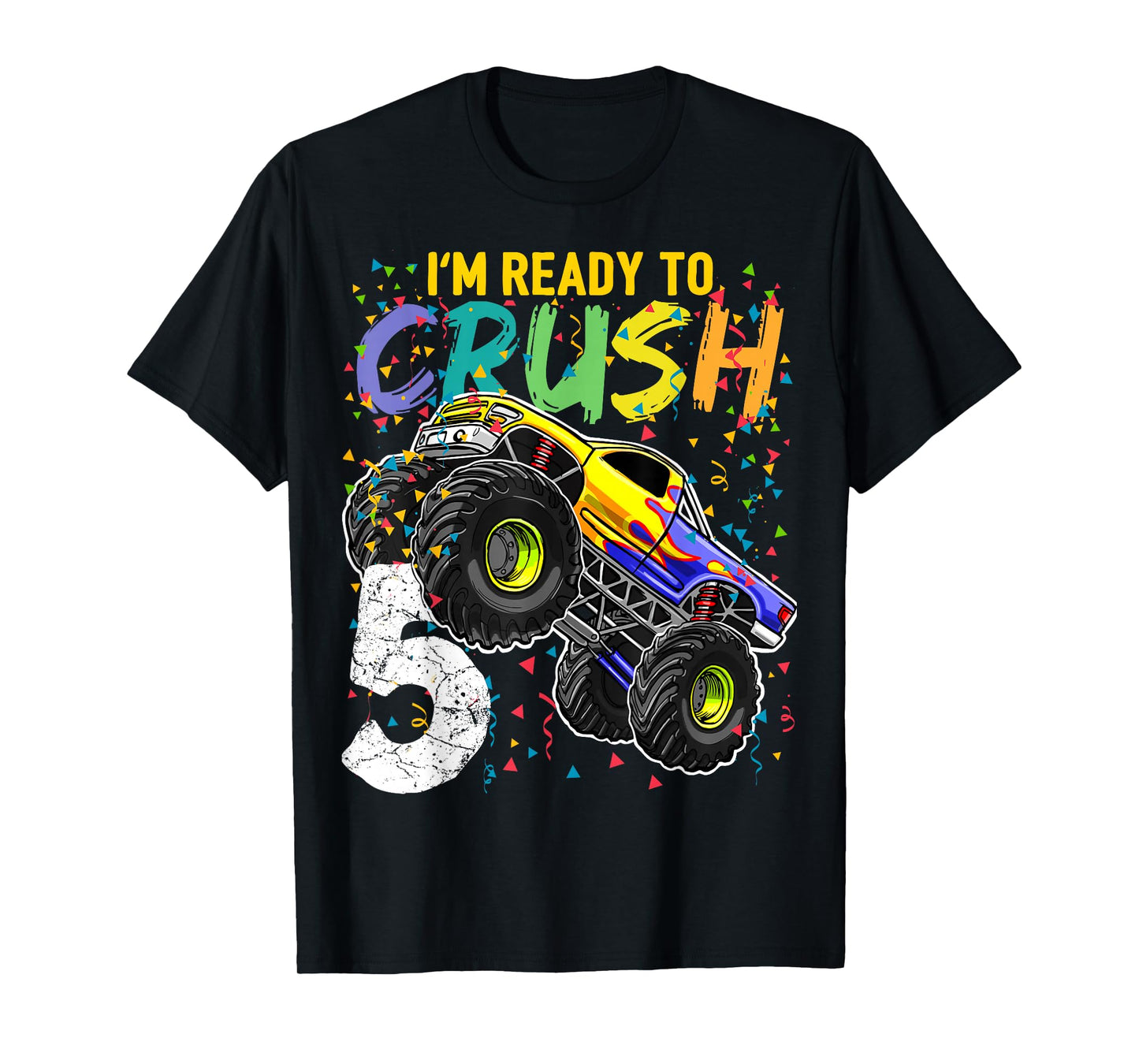 I'm Ready to Crush 5 Monster Truck 5th Birthday Boys T-Shirt