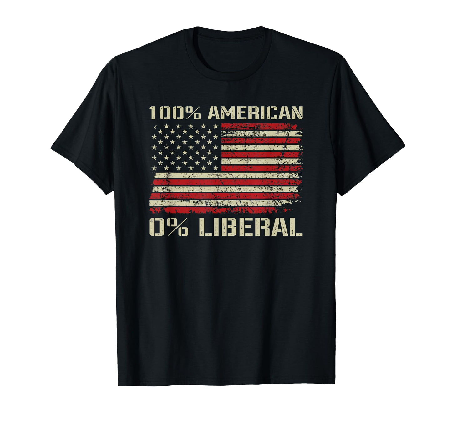 100% American 0% Liberal - Funny Republican USA Flag T-Shirt
