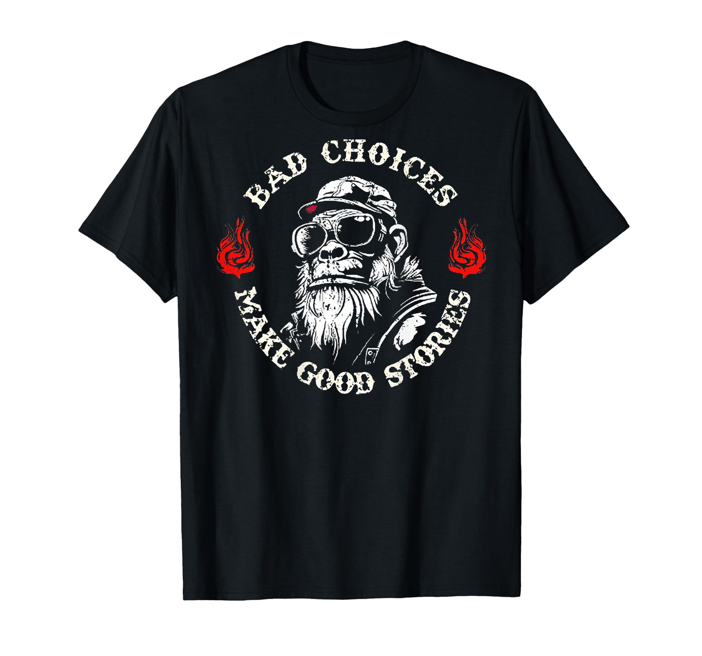 Monkey Bad Choices Make Good Stories (on Back) T-Shirt