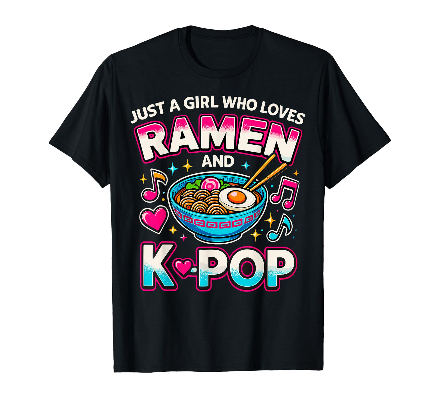 Just A Girl Who Loves Ramen And K-Pop T-Shirt