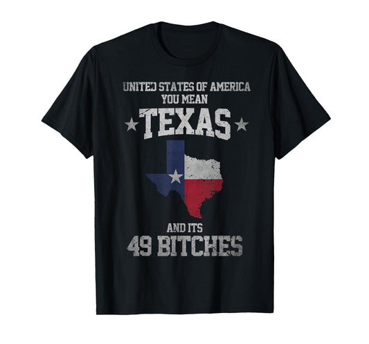 Funny Texas And Its 49 States USA Texan Vintage Texas Pride T-Shirt