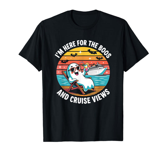Here for The Boos and Cruise Views Halloween Party T-Shirt