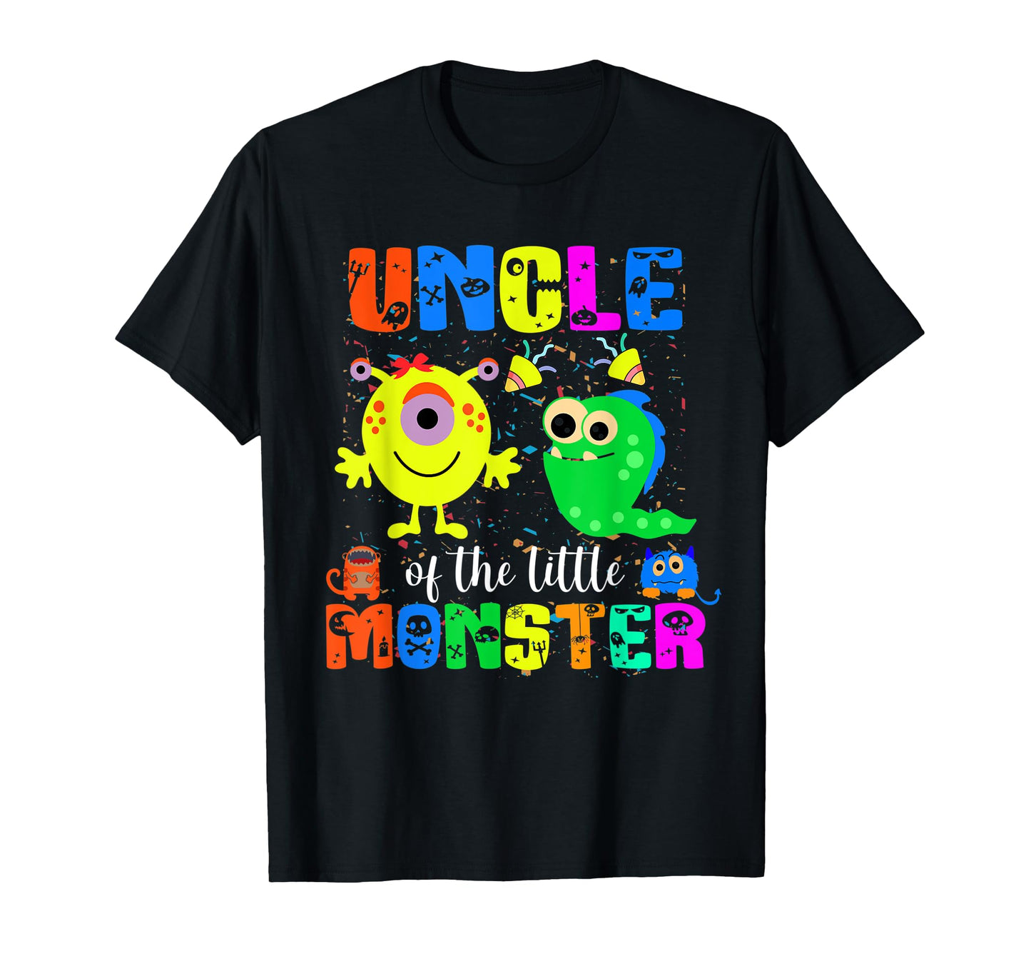 Uncle Of The Little Monster Themed Birthday Family Matching T-Shirt