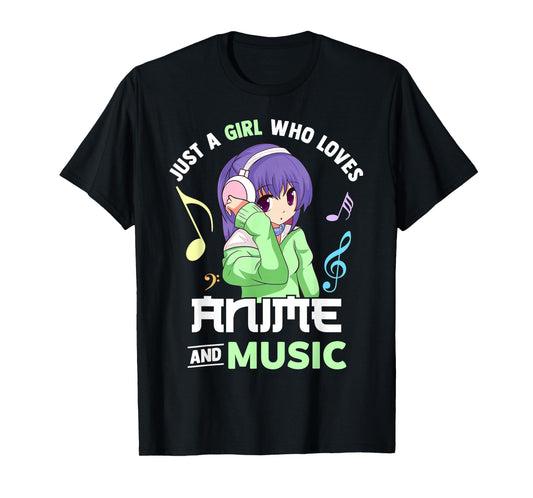 Just A Girl Who Loves Anime and Music Women Anime Musician T-Shirt
