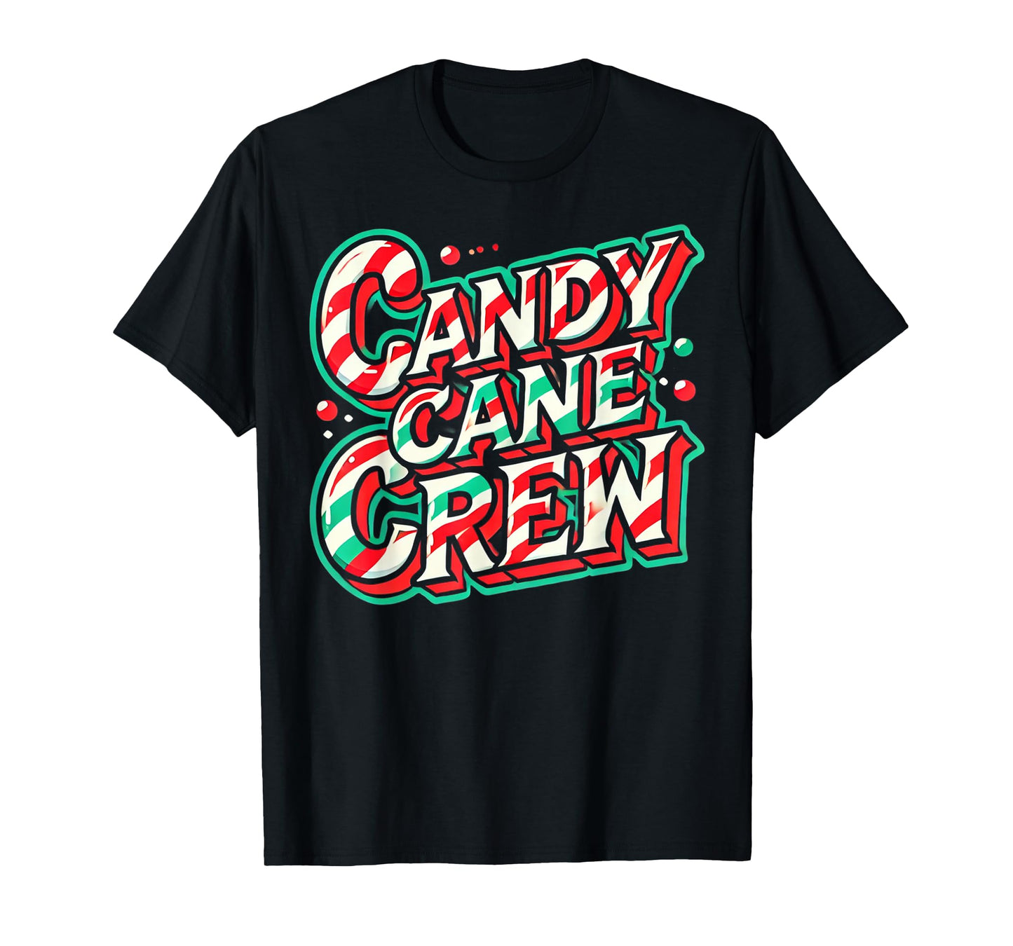 Candy Cane Crew Candy Love christmas Sweet T-Shirt