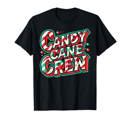 Candy Cane Crew Candy Love christmas Sweet T-Shirt