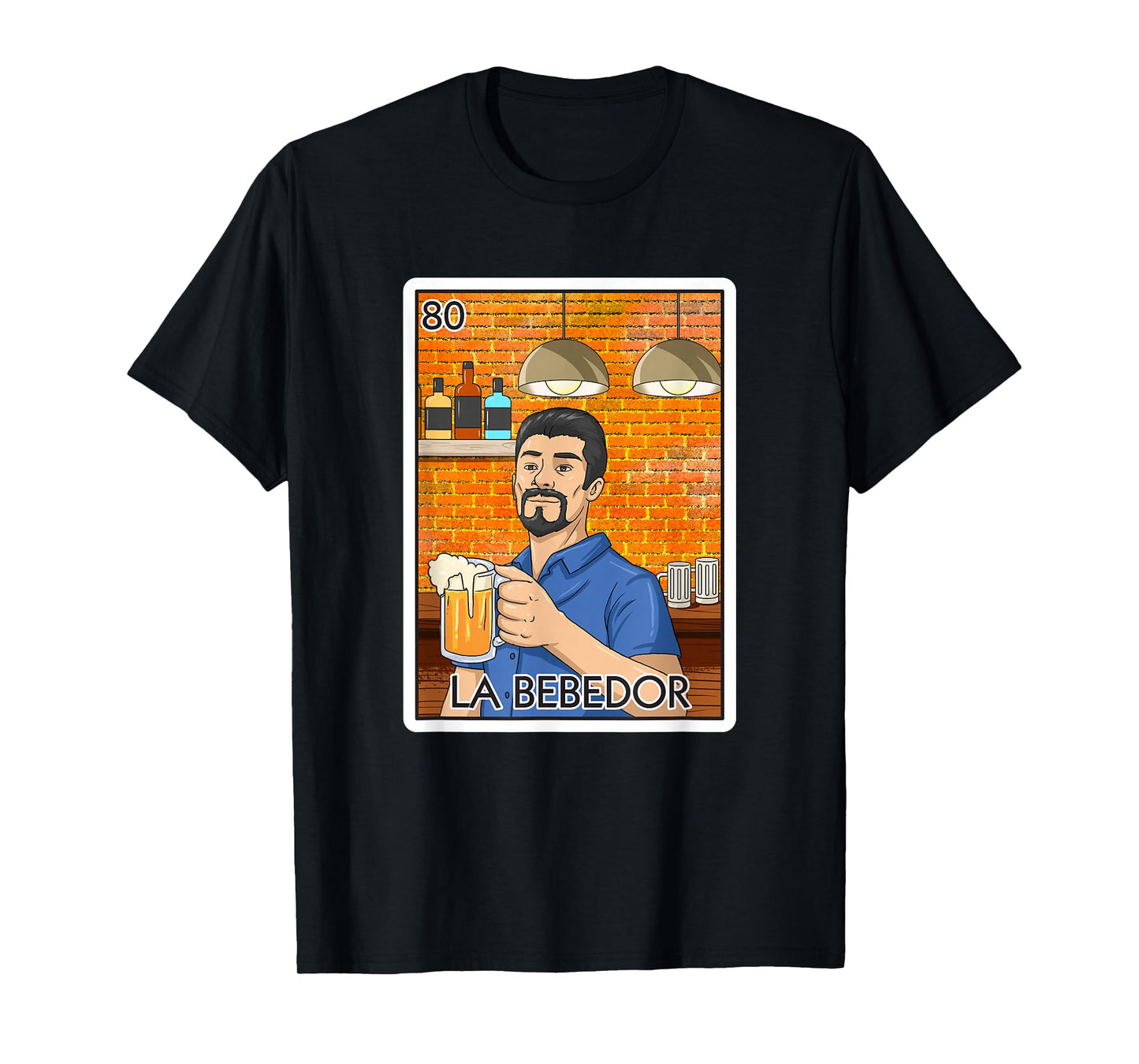 La Bebedor Gift The Man Drinker Card Mexican Lottery T-Shirt
