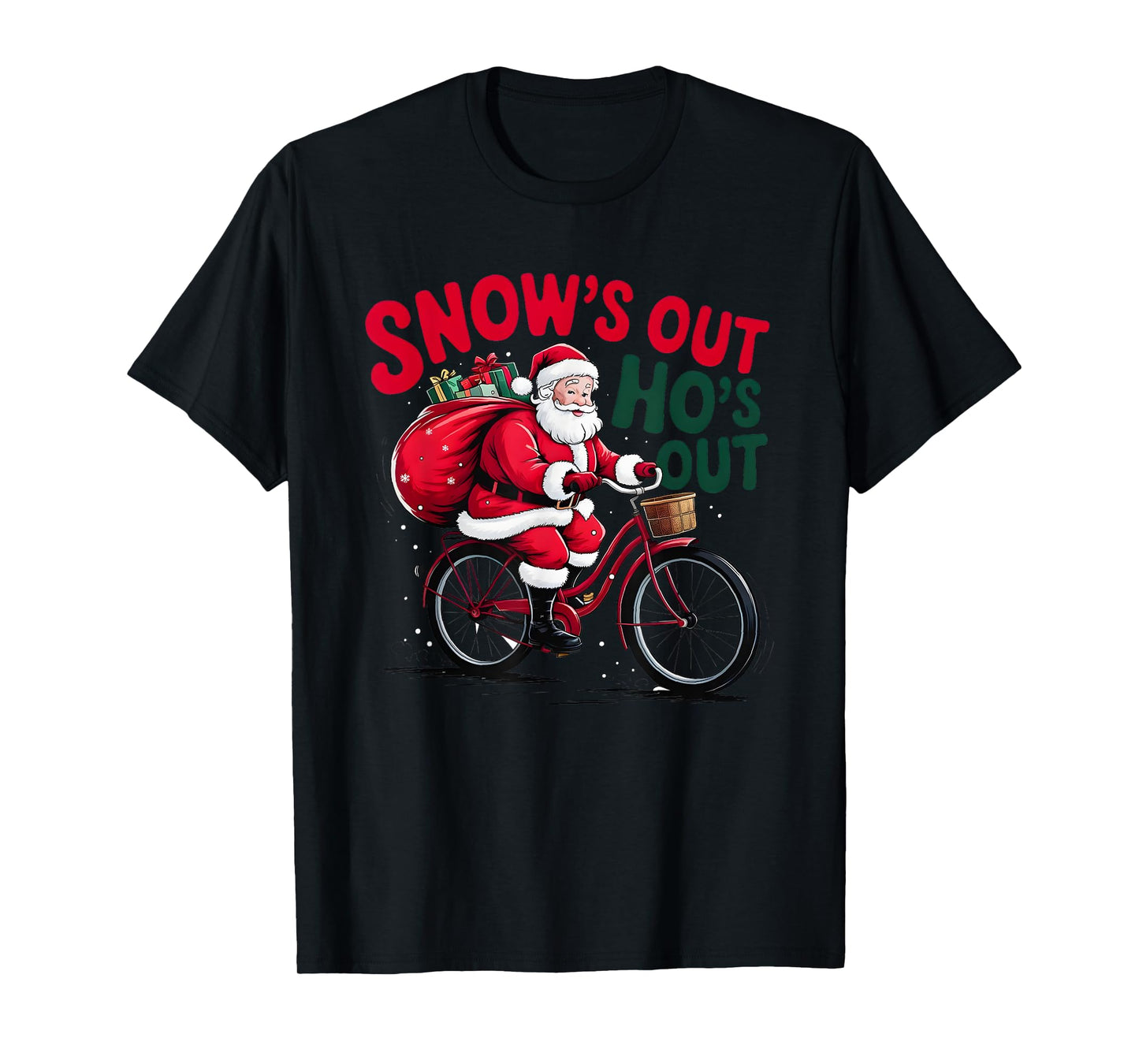 Snows Out Hoes Out Santa Claus T-Shirt