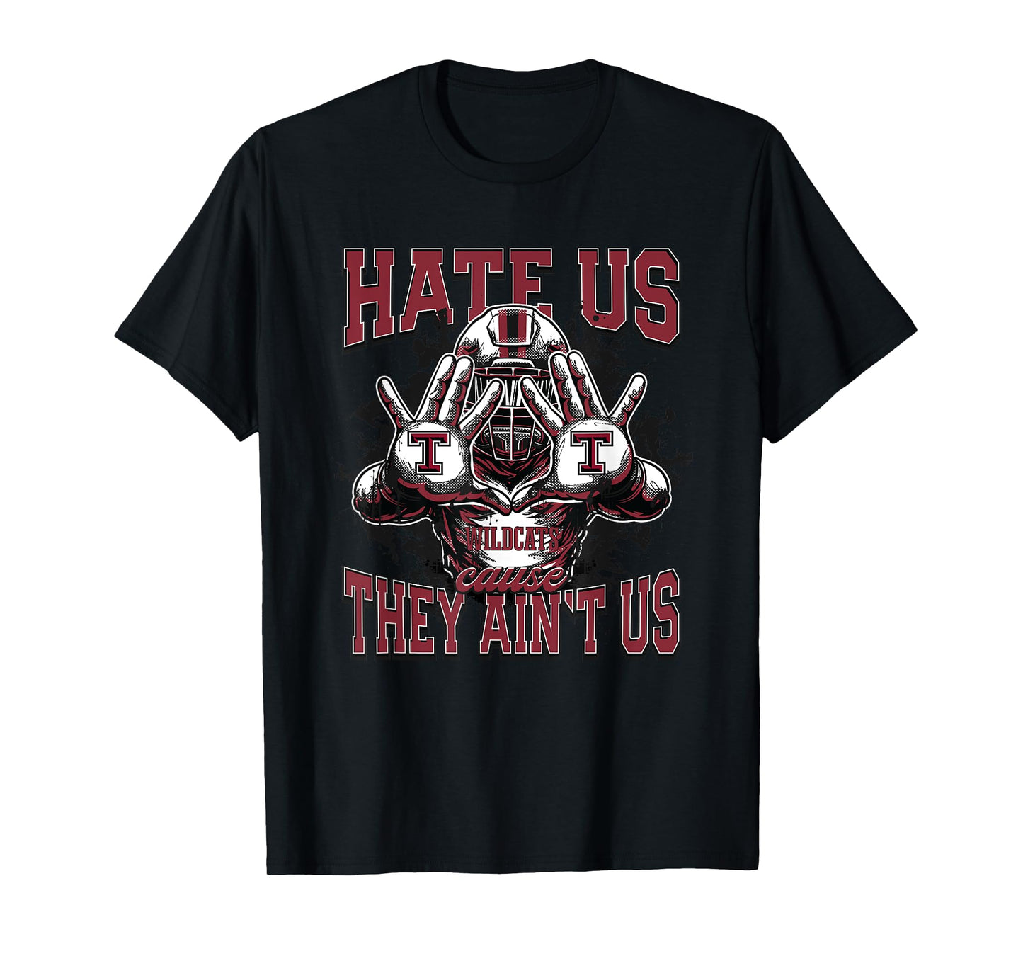 Tullahoma Wildcats Logo Hate Us Cause They Ain't HS T-Shirt