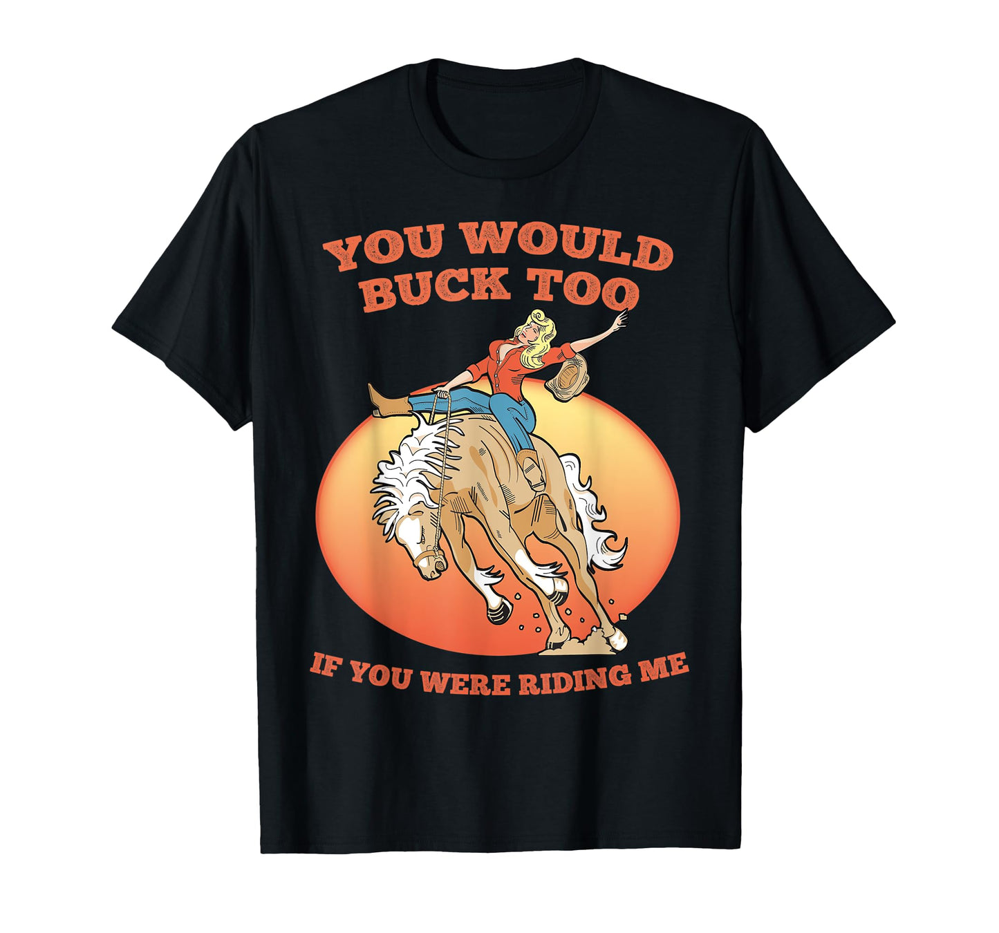 Funny Sexy Cowboy Riding Rodeo Horse Adult Country Western T-Shirt
