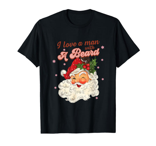 Vintage Santa Christmas I Love A Man With A Beard T-Shirt