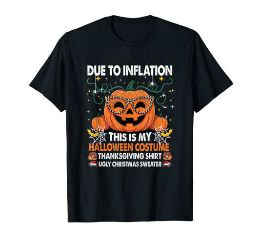 Due to Inflation This is My Halloween Costume Funny Pumpkins T-Shirt