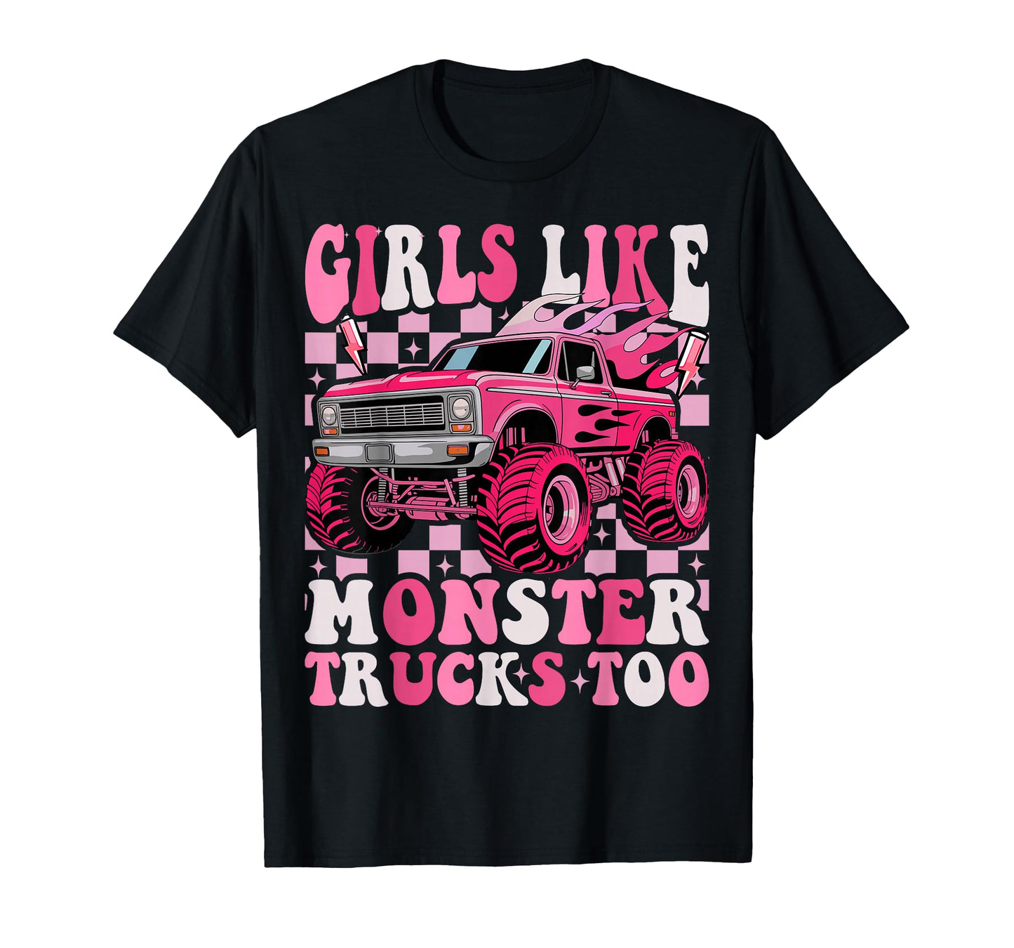 Girls Like Monster Trucks Too Toddler Girls Monster Truck T-Shirt