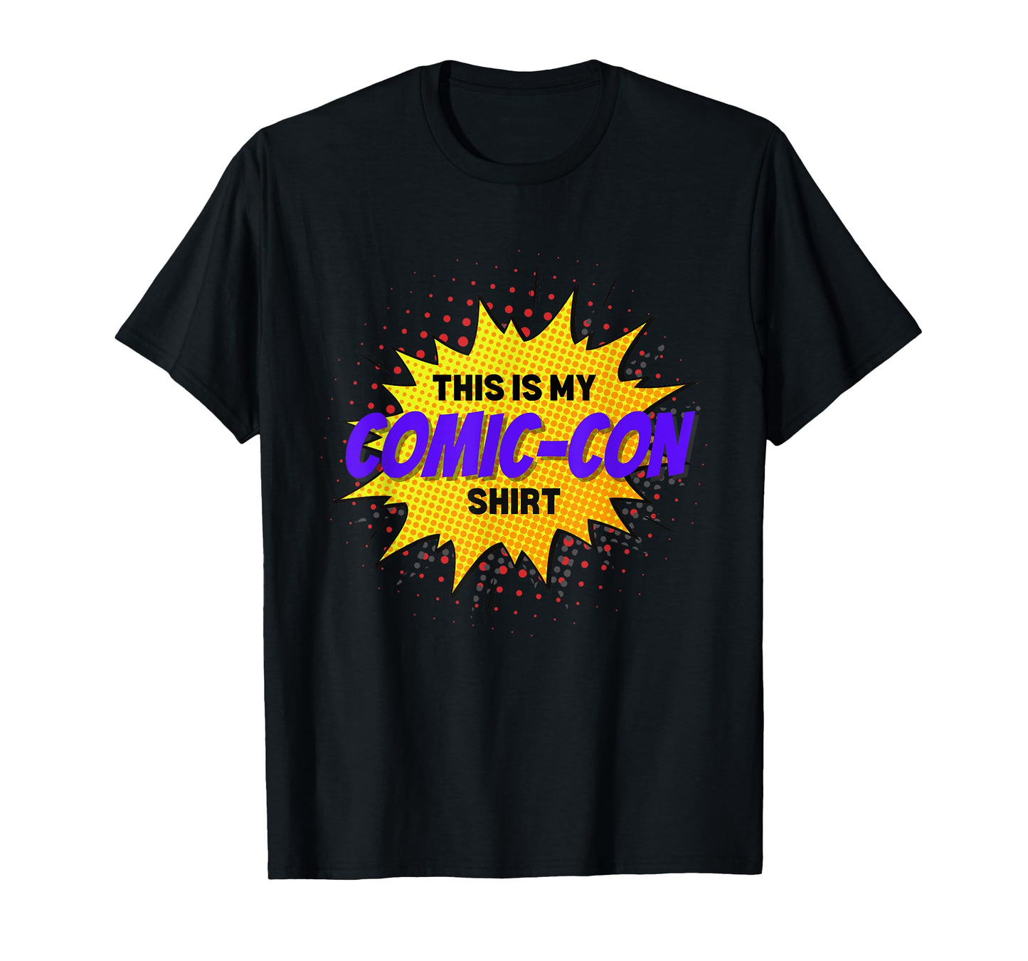 Comic Convention Comics This is My Comic-Con T-Shirt