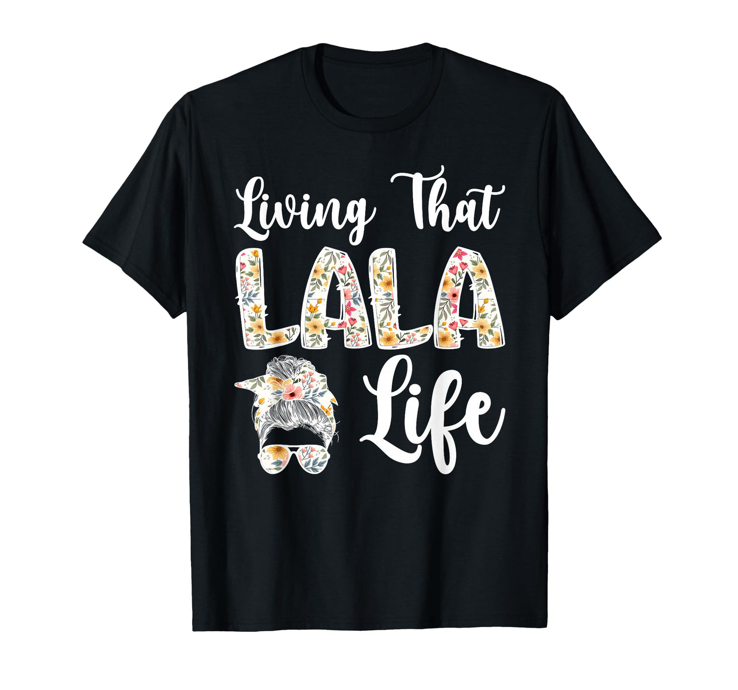 Lala Grandma Life Lala Grandmother T-Shirt