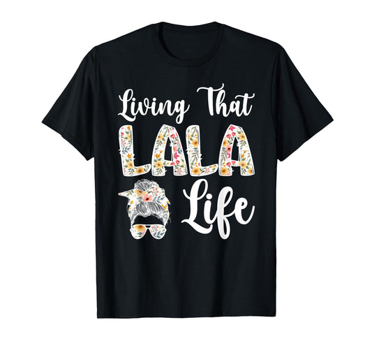 Lala Grandma Life Lala Grandmother T-Shirt