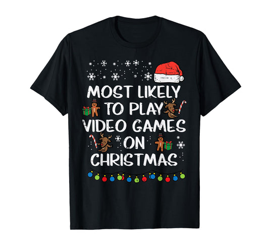Likely Play Video Games Christmas Xmas Family Boys Kids Men T-Shirt