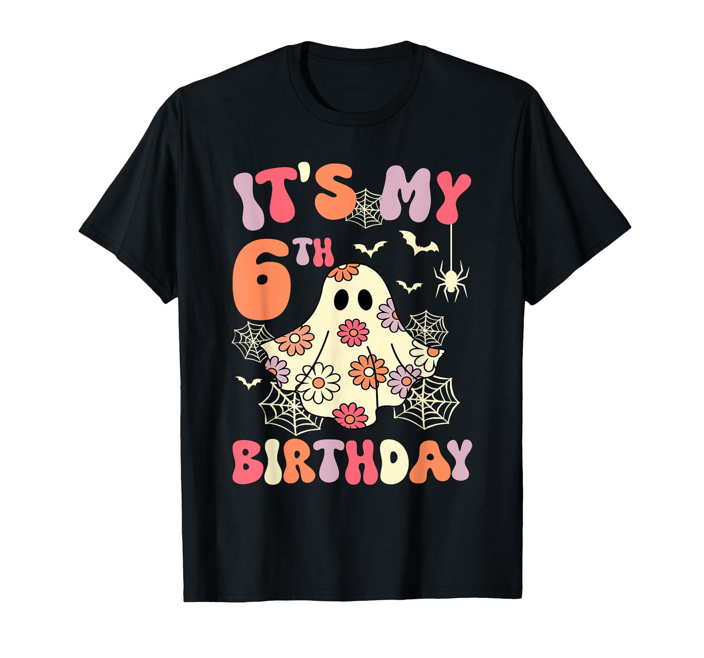 It's My 6th Birthday Halloween Ghost 6 Years Old Kids Girls T-Shirt