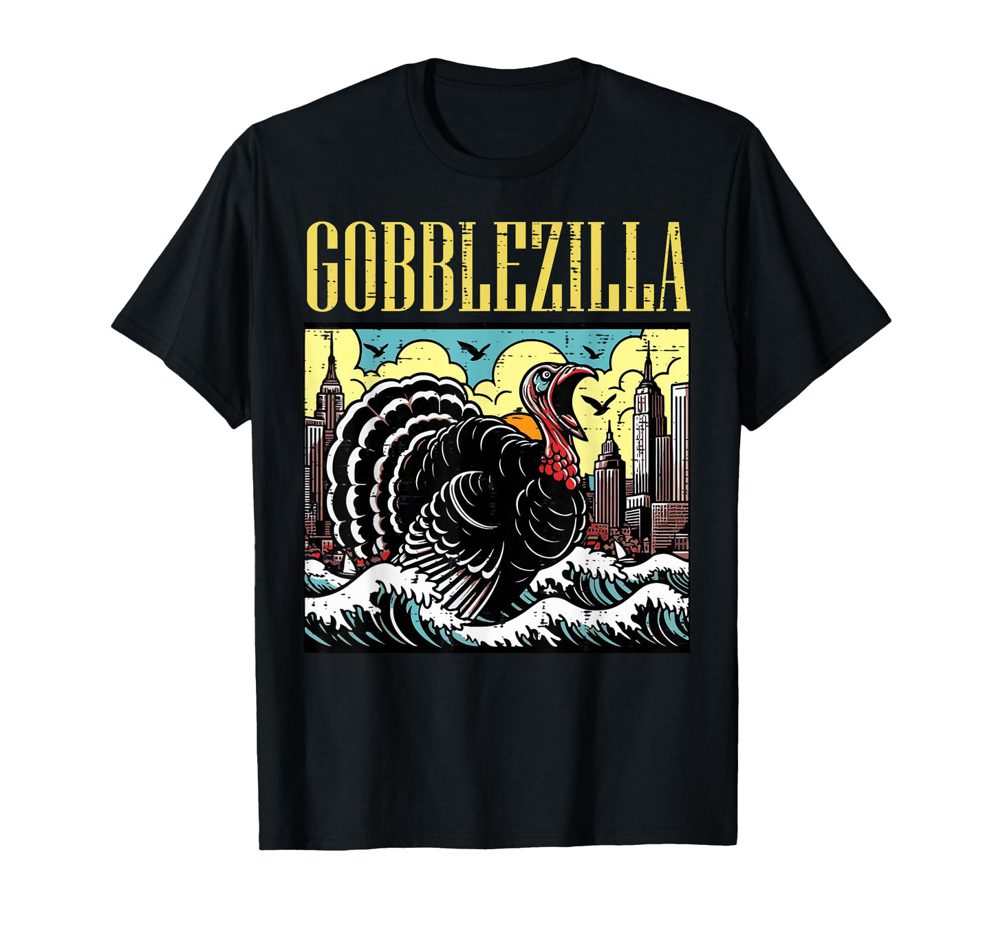 Thanksgiving Turkey Monster Funny Gobblezilla Men Women Kids T-Shirt