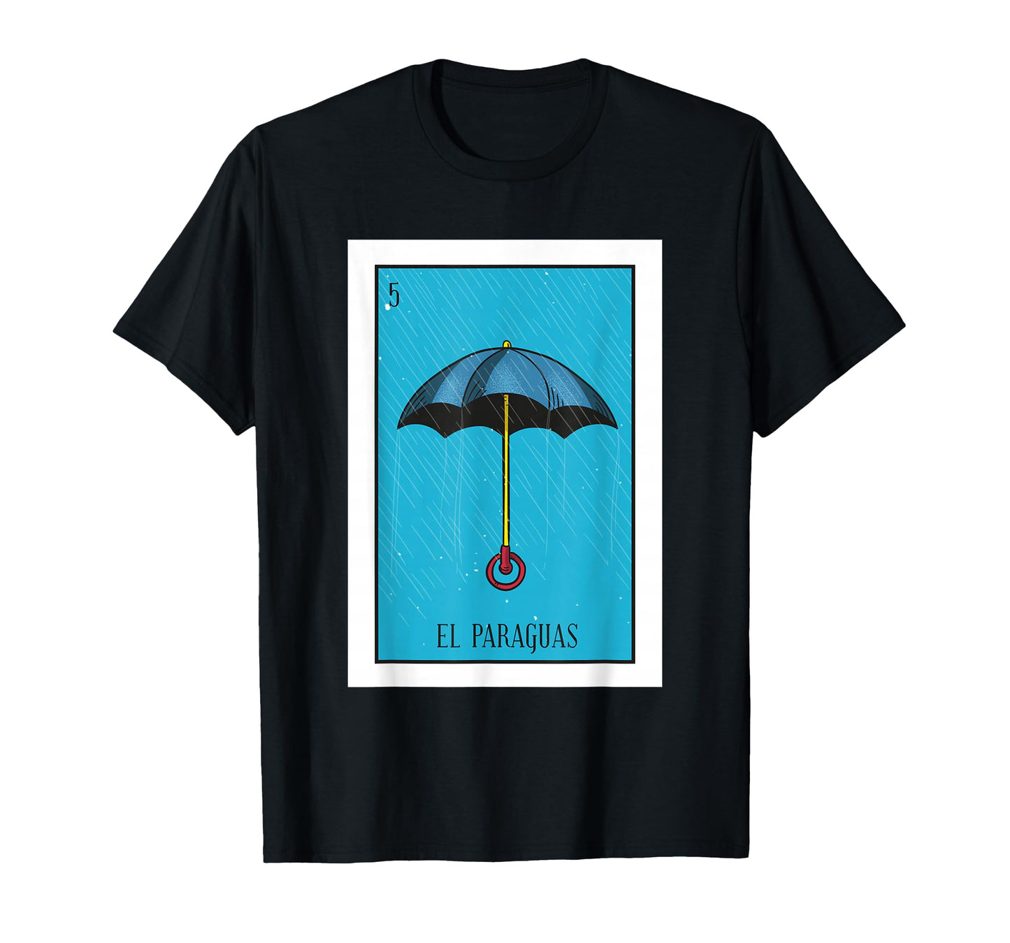El Paraguas Lottery Gift The Umbrella Card Mexican Lottery T-Shirt