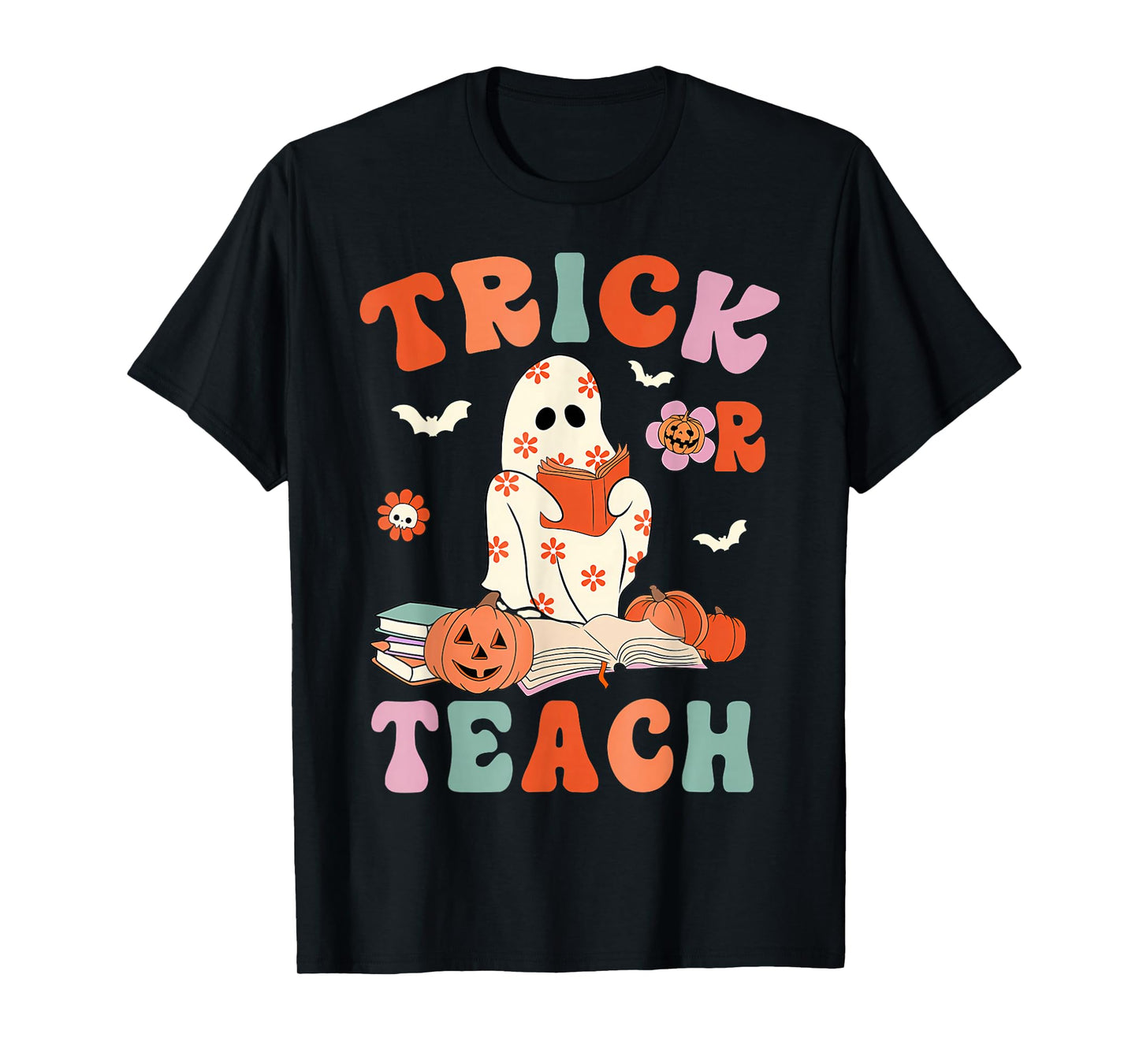 Groovy Halloween Trick Or Teach Retro Floral Ghost Teacher T-Shirt