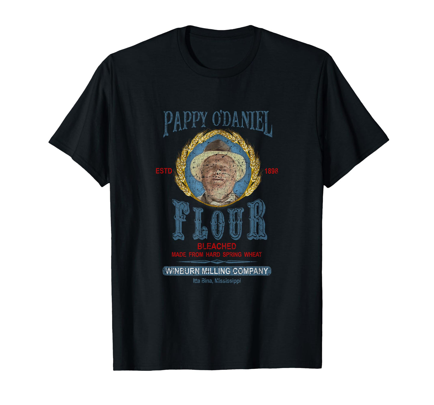 O Brother Where Art Thou | Pappy O'Daniel Flour Funny Movie T-Shirt