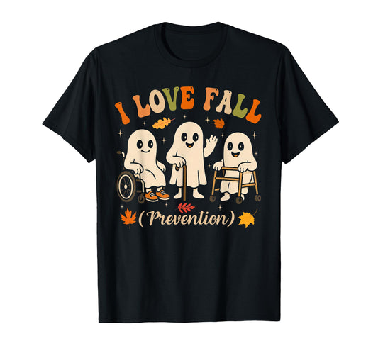 Ghost I Love Fall Prevention Physical Therapy Nurse PT OT T-Shirt