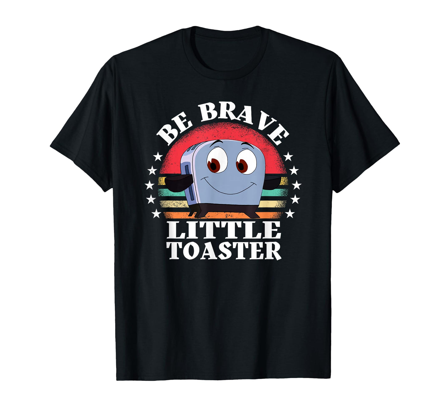 Be Brave Little Toaster Positive Classic 80s and 90s Retro T-Shirt