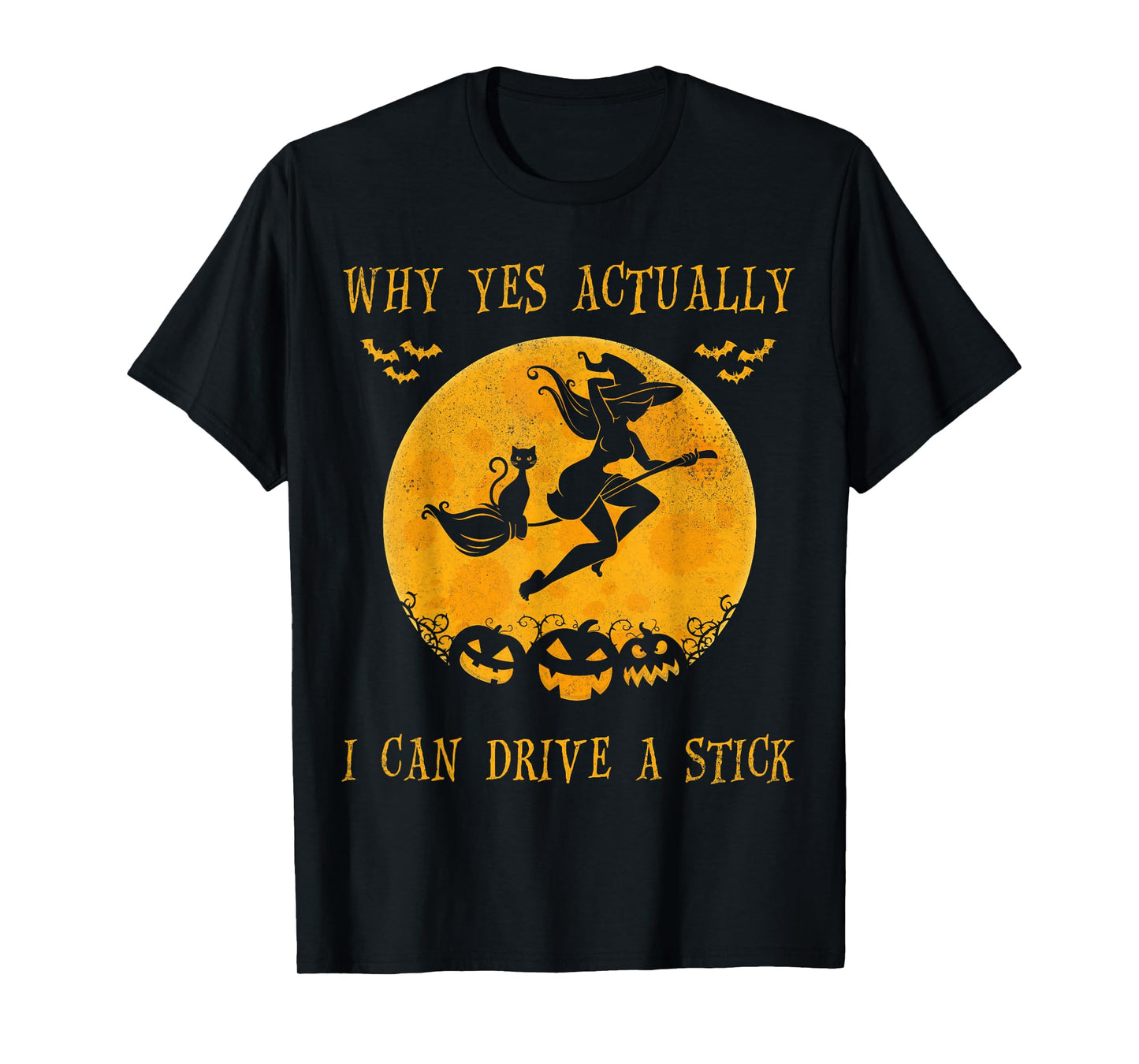 Why Yes Actually I Can Drive a Stick Halloween Witch & Cat T-Shirt for Men Women
