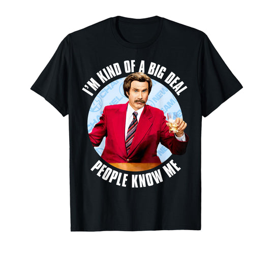 Anchorman Ron Burgundy I'm Kind of a Big Deal T-Shirt