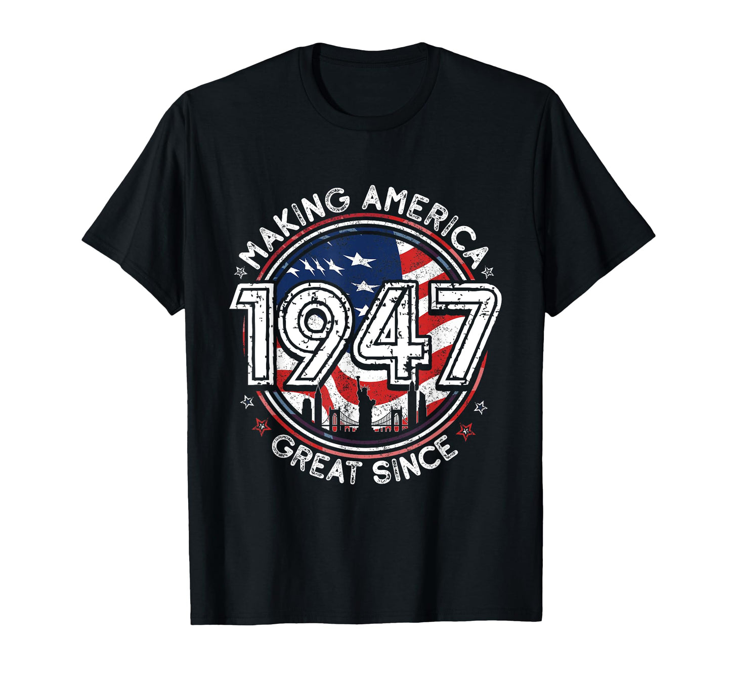 Making America Great Since 1947 American Flag Birthday T-Shirt