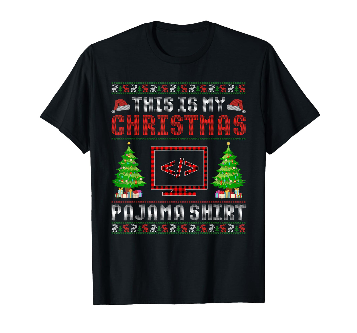 This is My Christmas Pajama Coding Ugly Sweater Funny T-Shirt