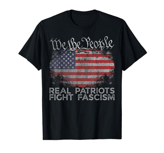 Real Patriots Fight Fascism nti Fascist Political Protest T-Shirt