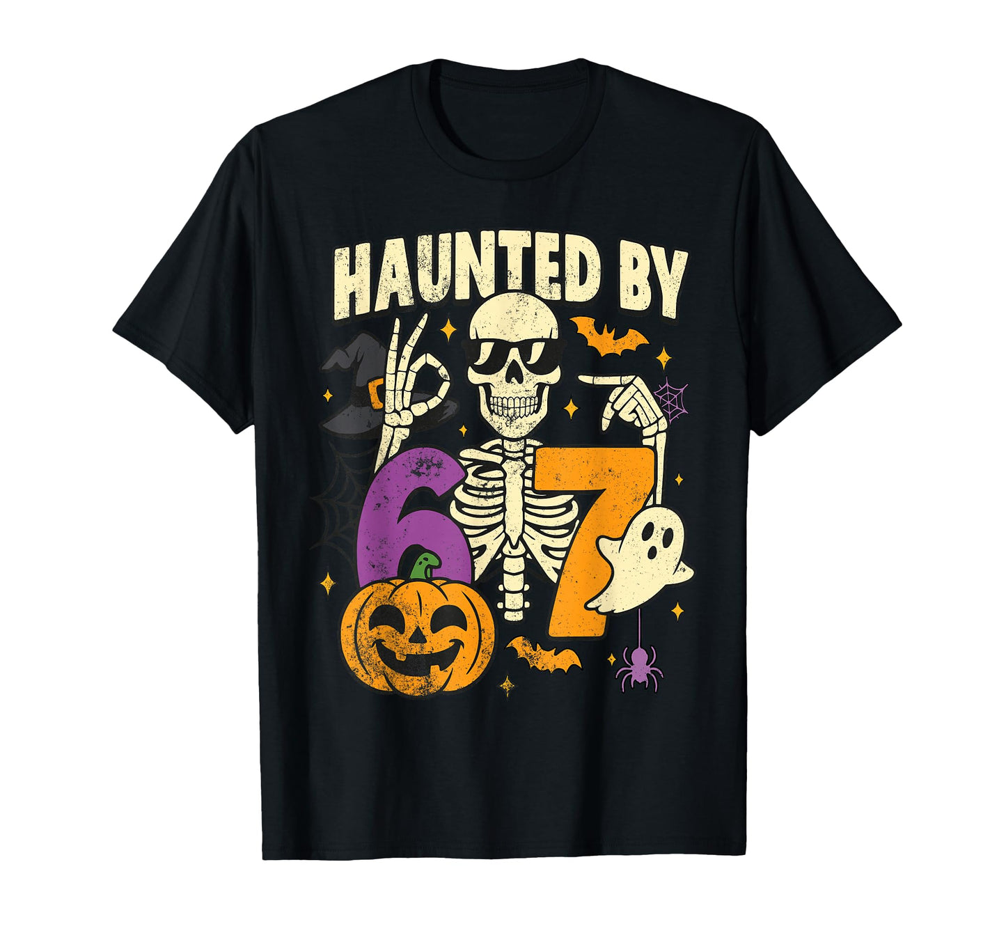 Haunted by 67 Funny Halloween Six Seven Spooky Skeleton Meme T-Shirt