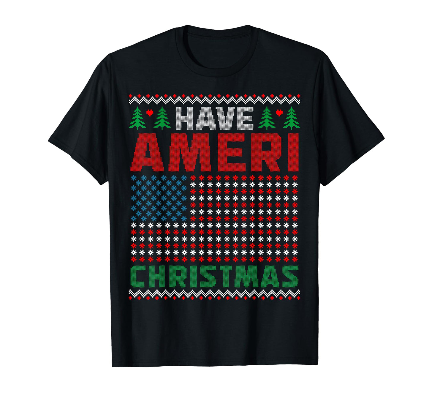 Have Ameri Christmas American Flag USA Shirt Ugly Sweater T-Shirt