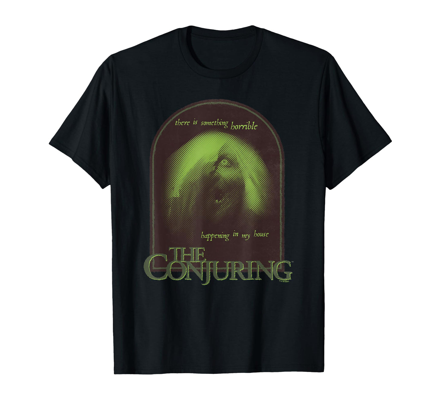 The Conjuring There's Something Horrible Happening Poster T-Shirt