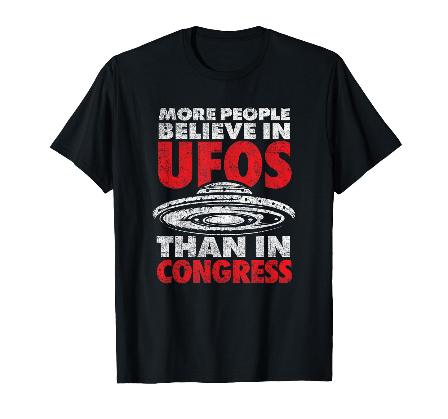 Funny More People Believe in UFOs Than in Congress T-Shirt