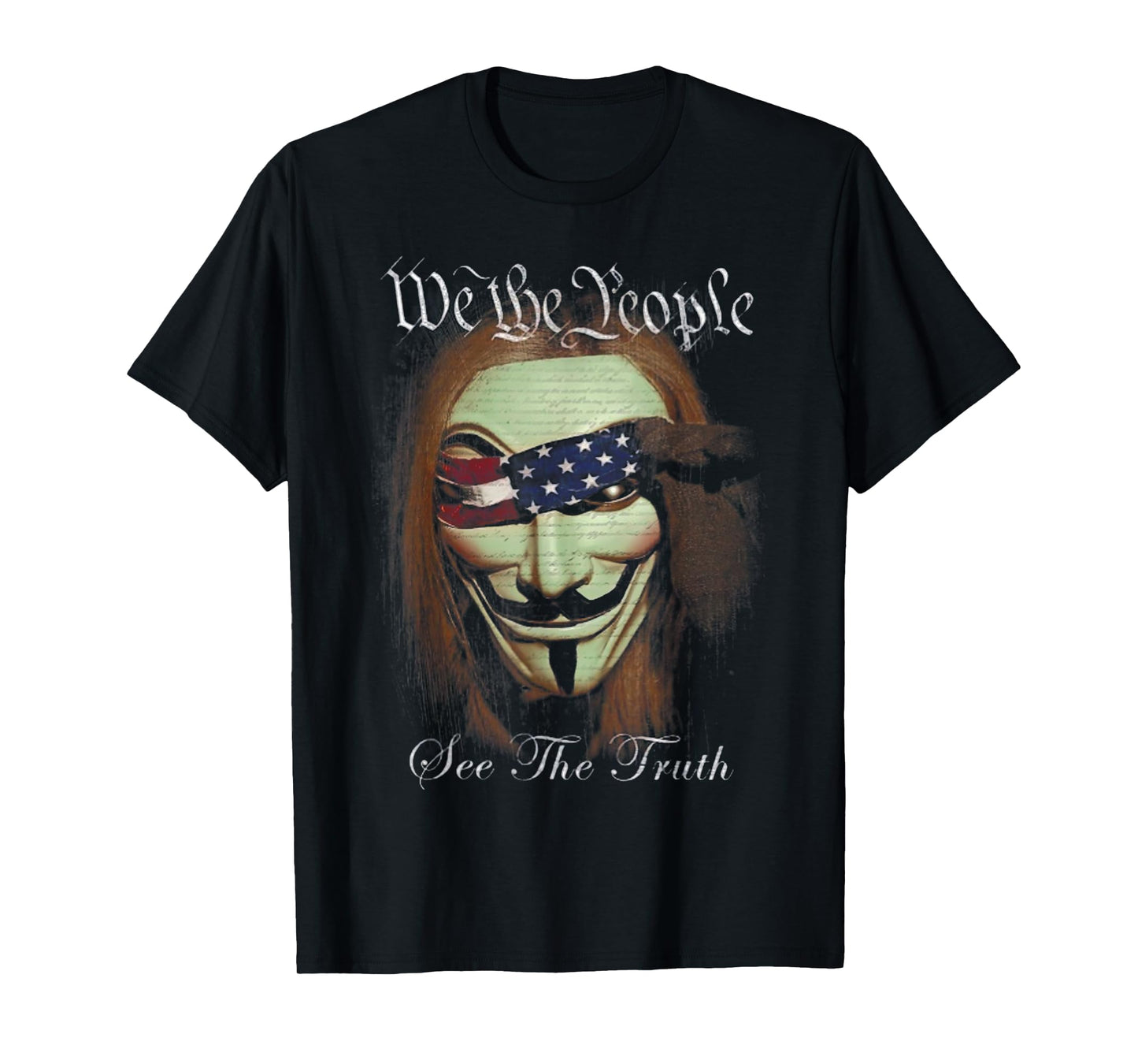 We The People See The Truth Patriot Funny Mask T-Shirt