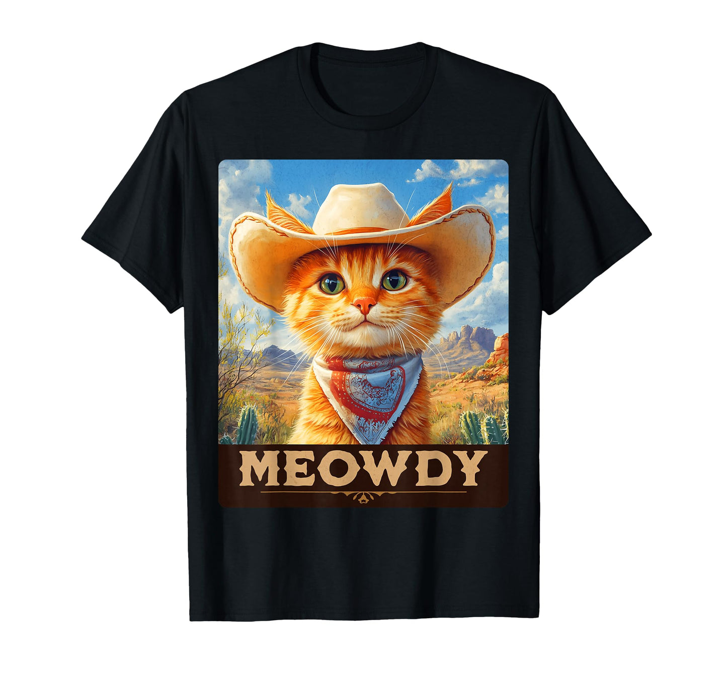 Meowdy, Cowboy: A Furry Friend in the Wild West, cat T-Shirt
