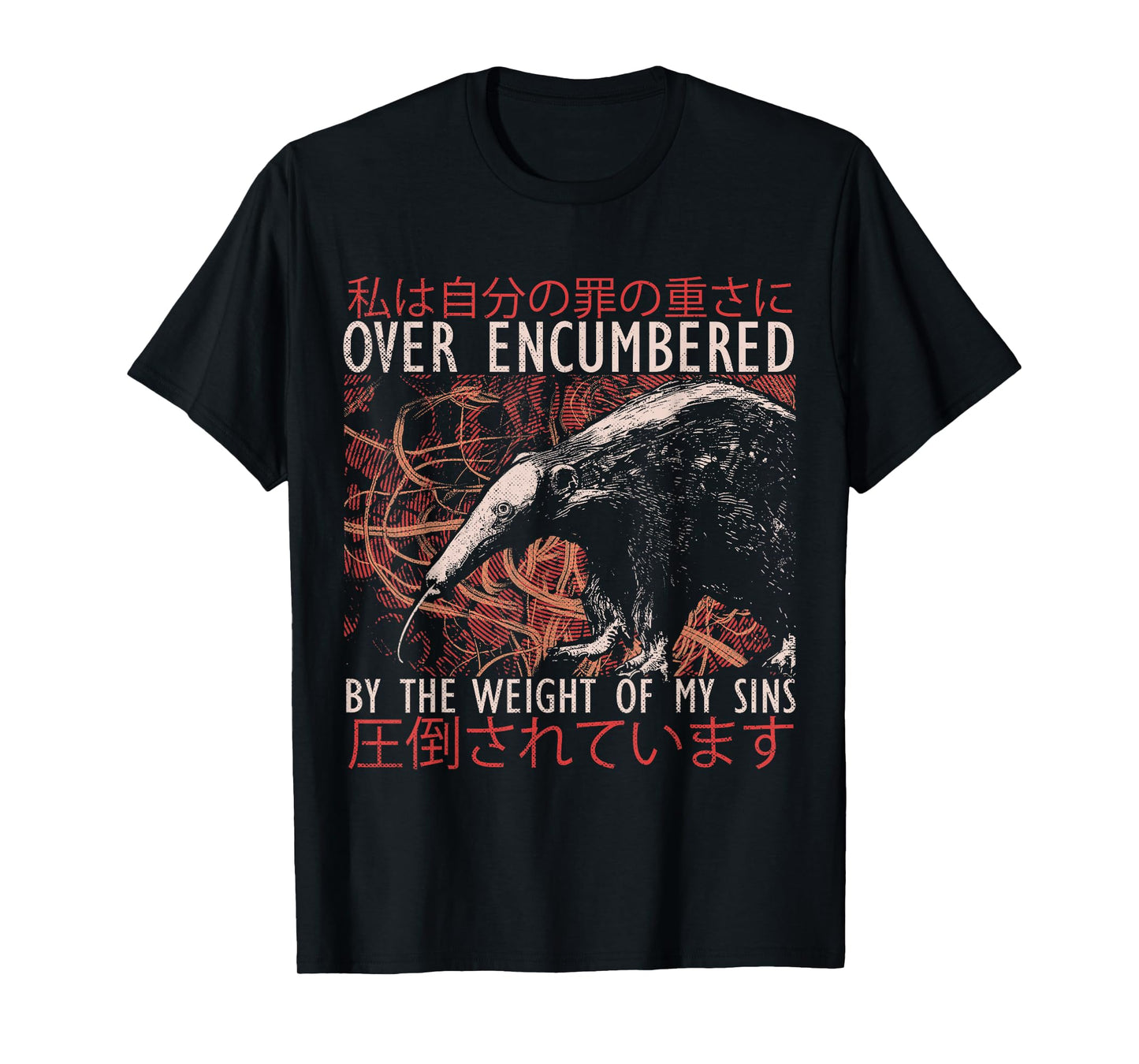 Over Encumbered by The Weight of My Sins Japanese Anteater T-Shirt