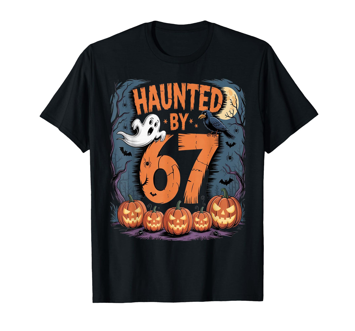 Haunted by 67 T-Shirt