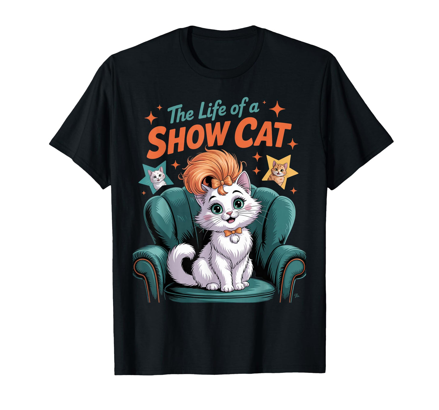 The Life of A Show Cat T-Shirt
