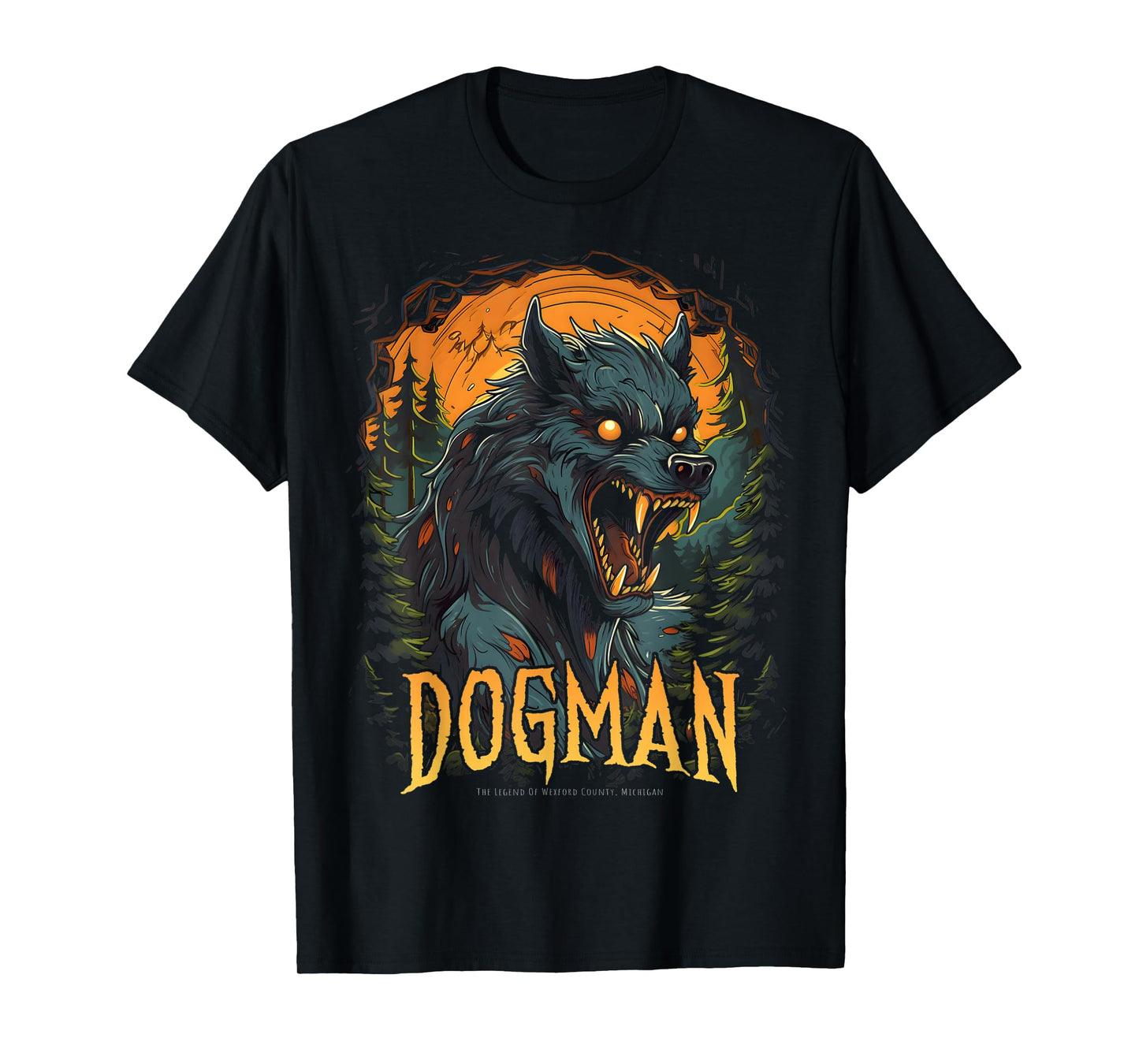 Dogman The Legend Cryptid Creature Werewolf Cryptozoology T-Shirt