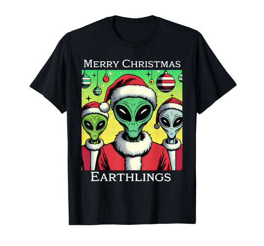 Funny Alien Santa Claus Merry Christmas Earthlings Holiday T-Shirt