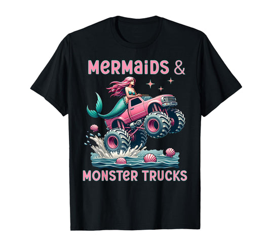 Mermaids And Monster Trucks Girls Monster Truck Show Party T-Shirt