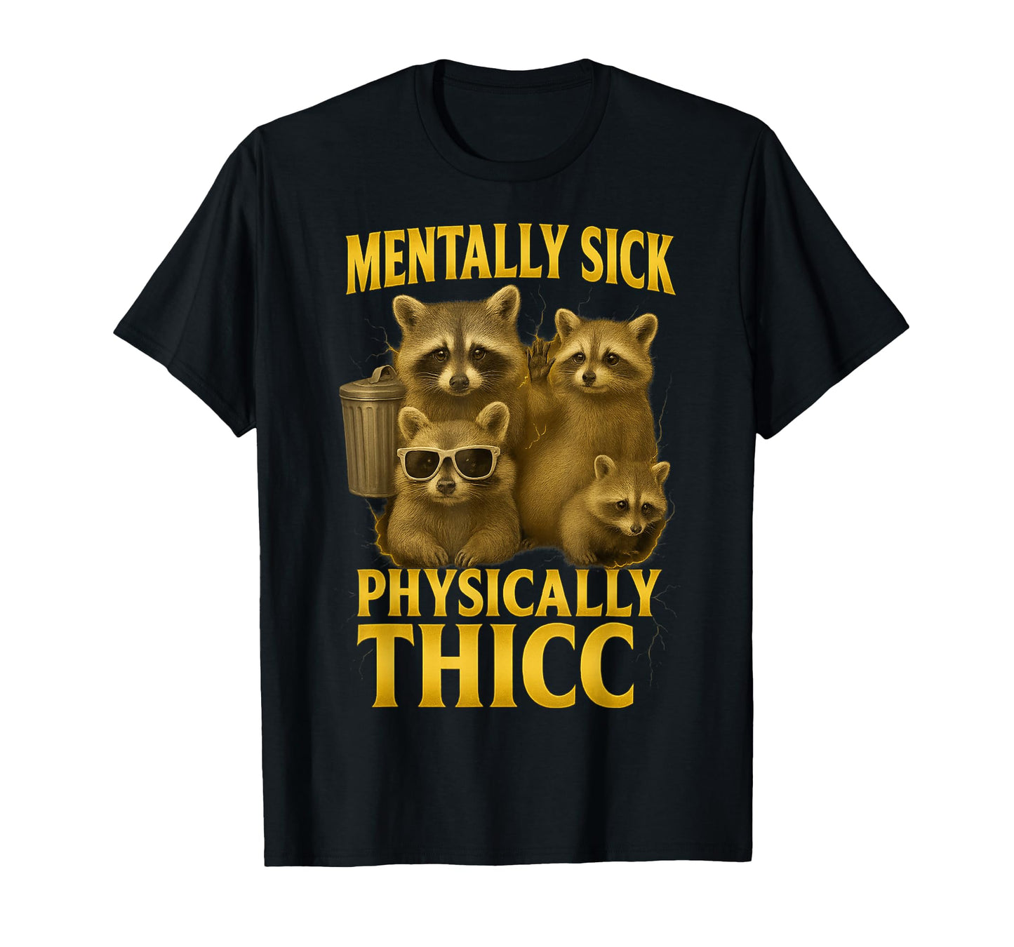 Mentally Sick Physically Thicc Bootleg Funny 90's Memes T-Shirt