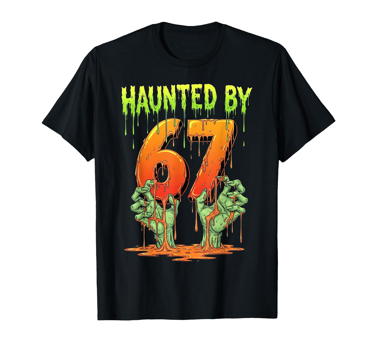 Haunted by 67 Funny Halloween Spooky Season Pumpkin Ghost T-Shirt