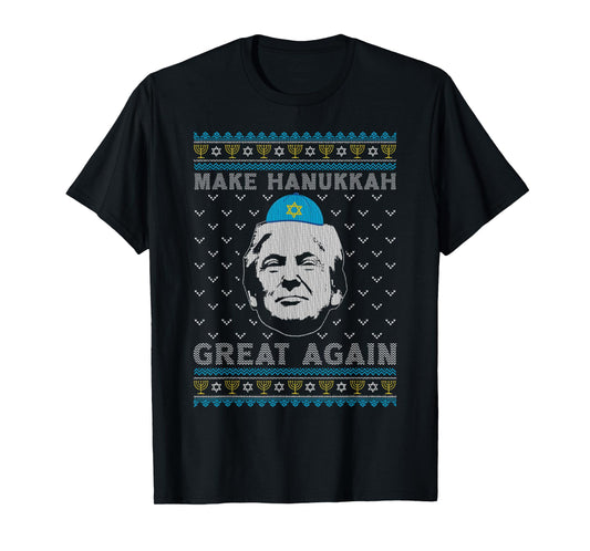 Make Hanukkah Great Again Trump Jewish Ugly Chanukah Sweater T-Shirt