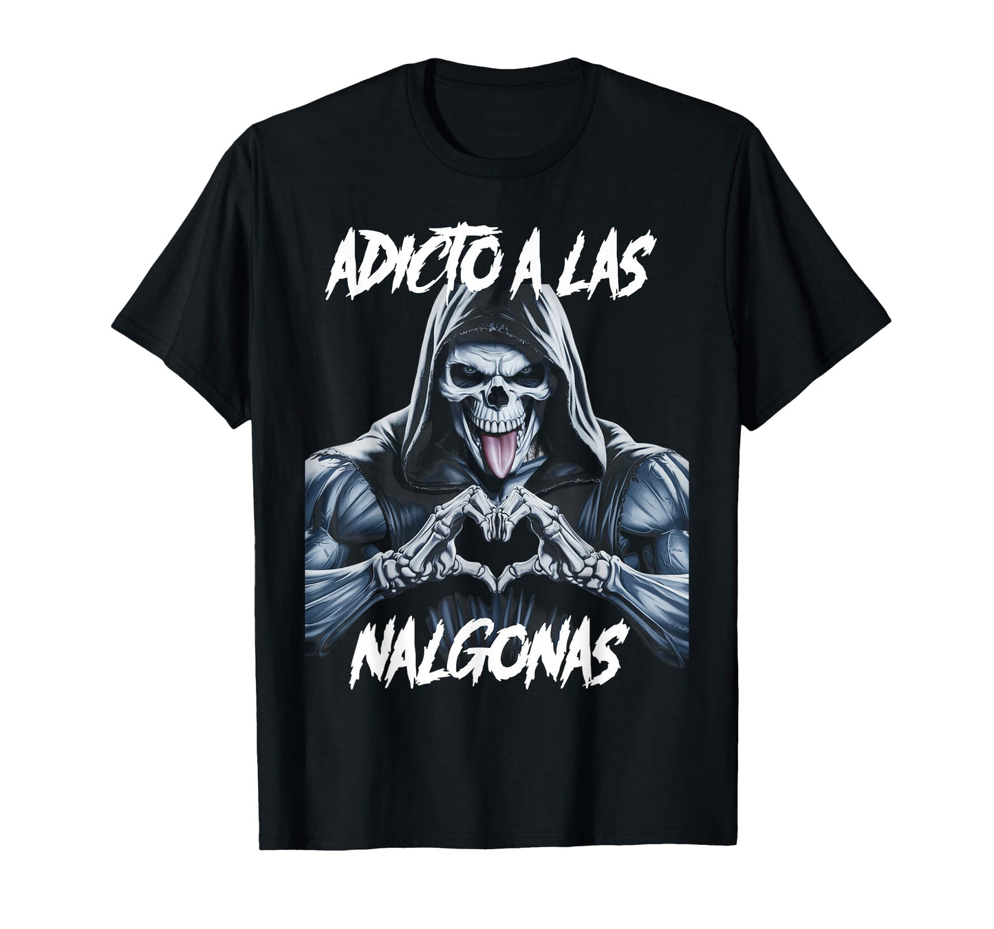 Adicto a las nalgonas T-Shirt